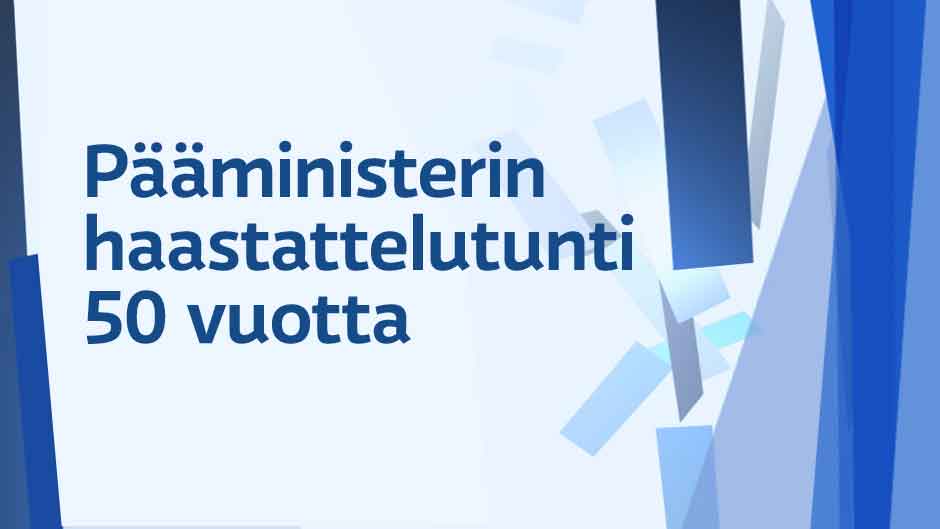 Pääministerin haastattelutunti: 50-vuotisjuhlalähetys