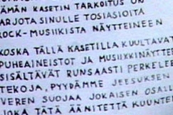 Kuva: Helluntainuorten rockmusiikkia vastustavan ��nikasetin tekstiliite. (1986) YLE kuvanauha.