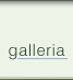 Galleria