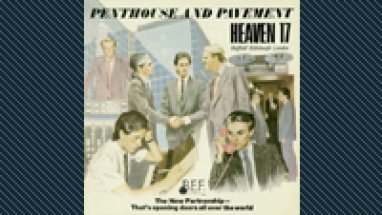 Heaven 17: Penthouse And Pavement (Kuva: )